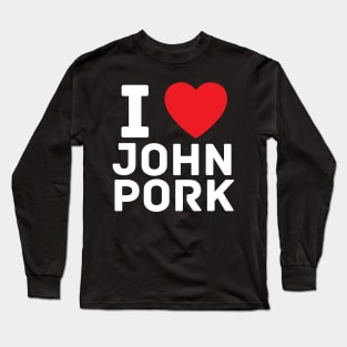 I Heart John Pork Funny Genz Meme Long Sleeve T-Shirt